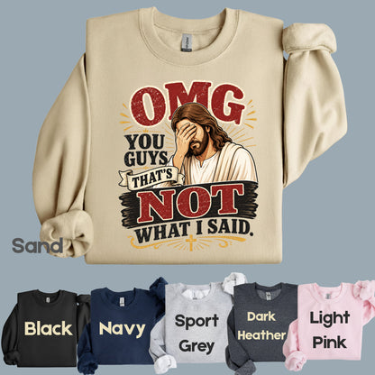 Funny Jesus Facepalm Christian T-Shirt, OMG You Guys That's Not What I Said Humor Tee