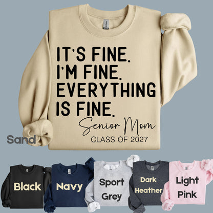 It's Fine I'm Fine Senior Mom 2027 Funny Graduation T-Shirt, Sarcastic Quote Tee