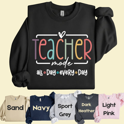 Teacher Mode All Day T-Shirt, Pastel Rainbow School Education Teacher Tee Sweatshirt