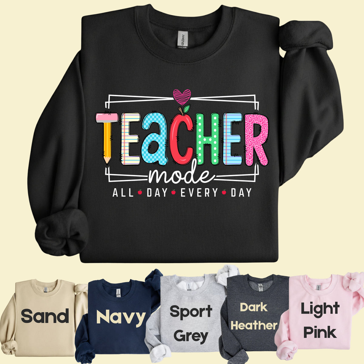 Teacher Mode All Day Every Day T-Shirt, Pencil Apple Back to School Teacher Tee