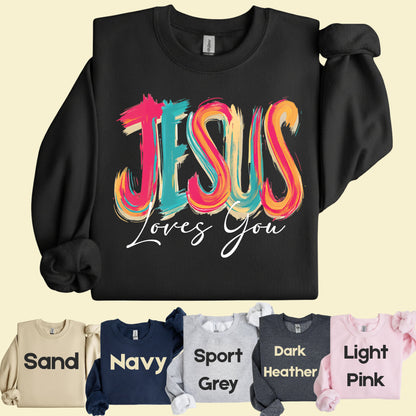 Jesus Loves You Christian Faith T-Shirt, Colorful Brushstroke Quote Tee