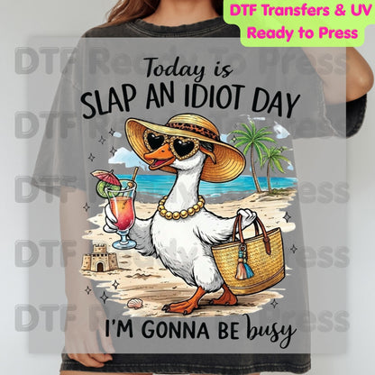 Today is Slap An Idiot DTF Transfer Ready to Press Sassy Duck Sunglasses Beach Cocktail Heat Transfer for Shirts Funny Summer UV Sticker