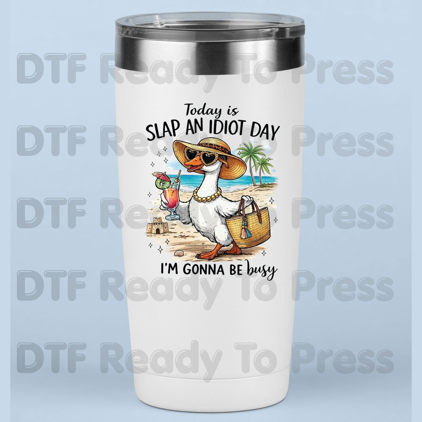 Today is Slap An Idiot DTF Transfer Ready to Press Sassy Duck Sunglasses Beach Cocktail Heat Transfer for Shirts Funny Summer UV Sticker