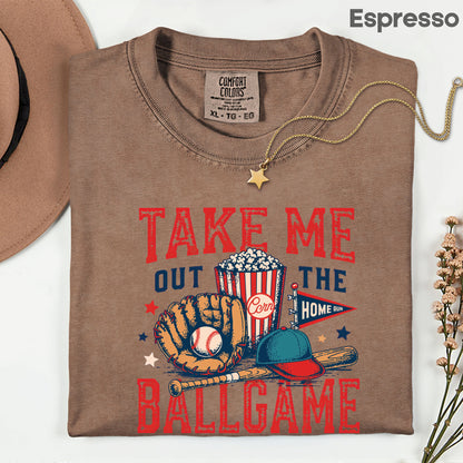 Take Me Out To The Ballgame Comfort Colors T Shirt