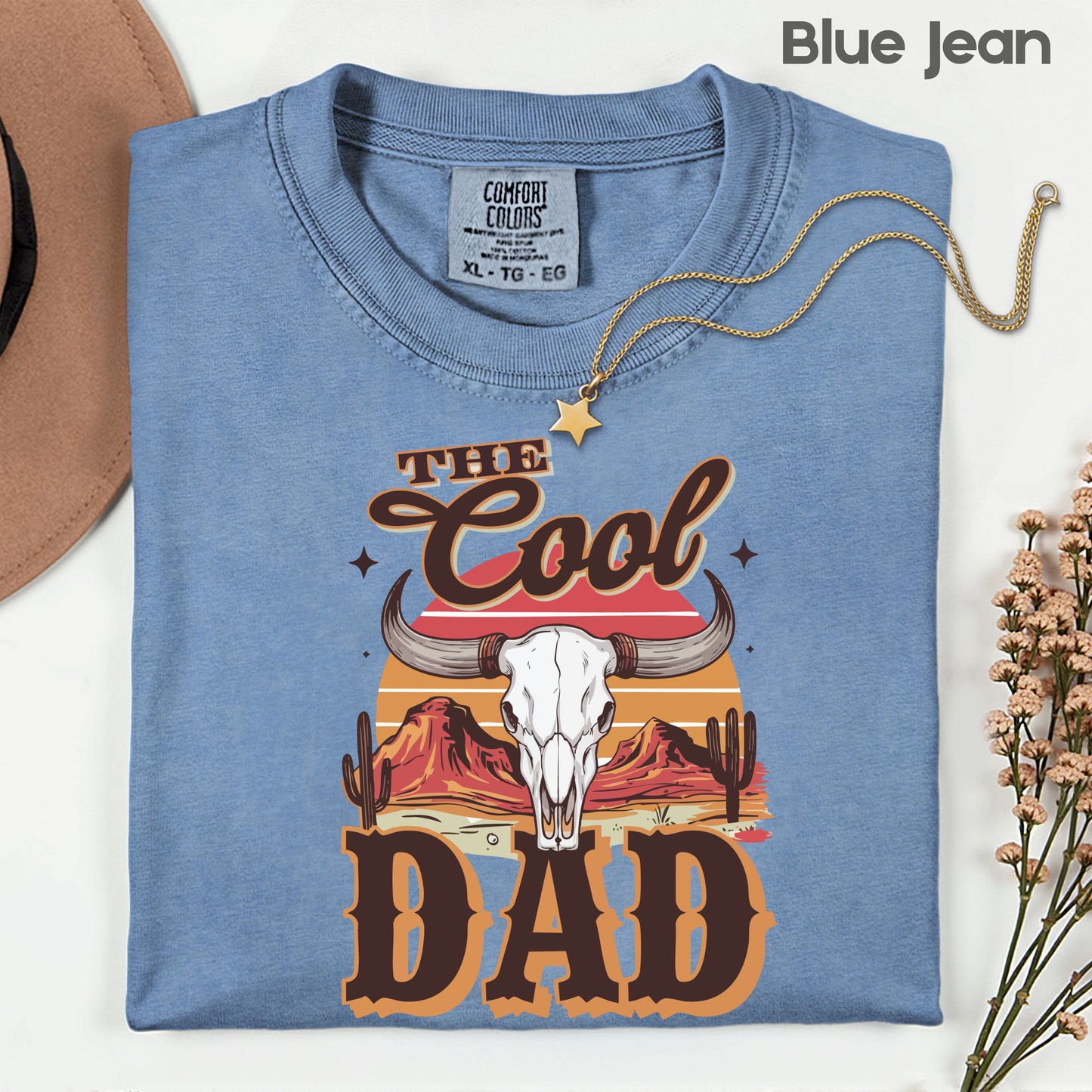 The Cool Dad Comfort Colors T Shirt Western Bull Skull Father's Day Gift Retro Desert Apparel Country Style Men’s Tee Cowboy Gameday Shirt