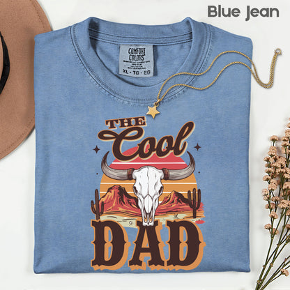 The Cool Dad Comfort Colors T Shirt Western Bull Skull Father's Day Gift Retro Desert Apparel Country Style Men’s Tee Cowboy Gameday Shirt