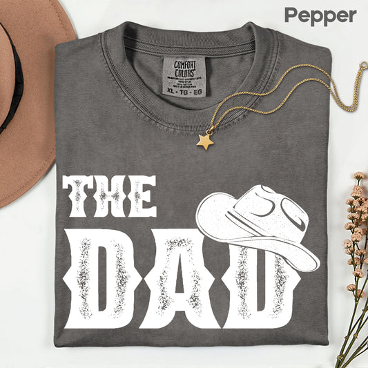 The Dad Comfort Colors T Shirt Western Cowboy Hat Father’s Day Gift Country Style Men’s Apparel Retro Gameday Tee Rustic Daddy Graphic Shirt