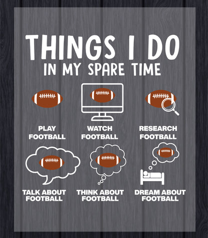 Things I Do In My Spare Time Football DTF Transfer Ready to Press, Football Player Heat Transfer For Shirt, Sports UV Sticker Prints