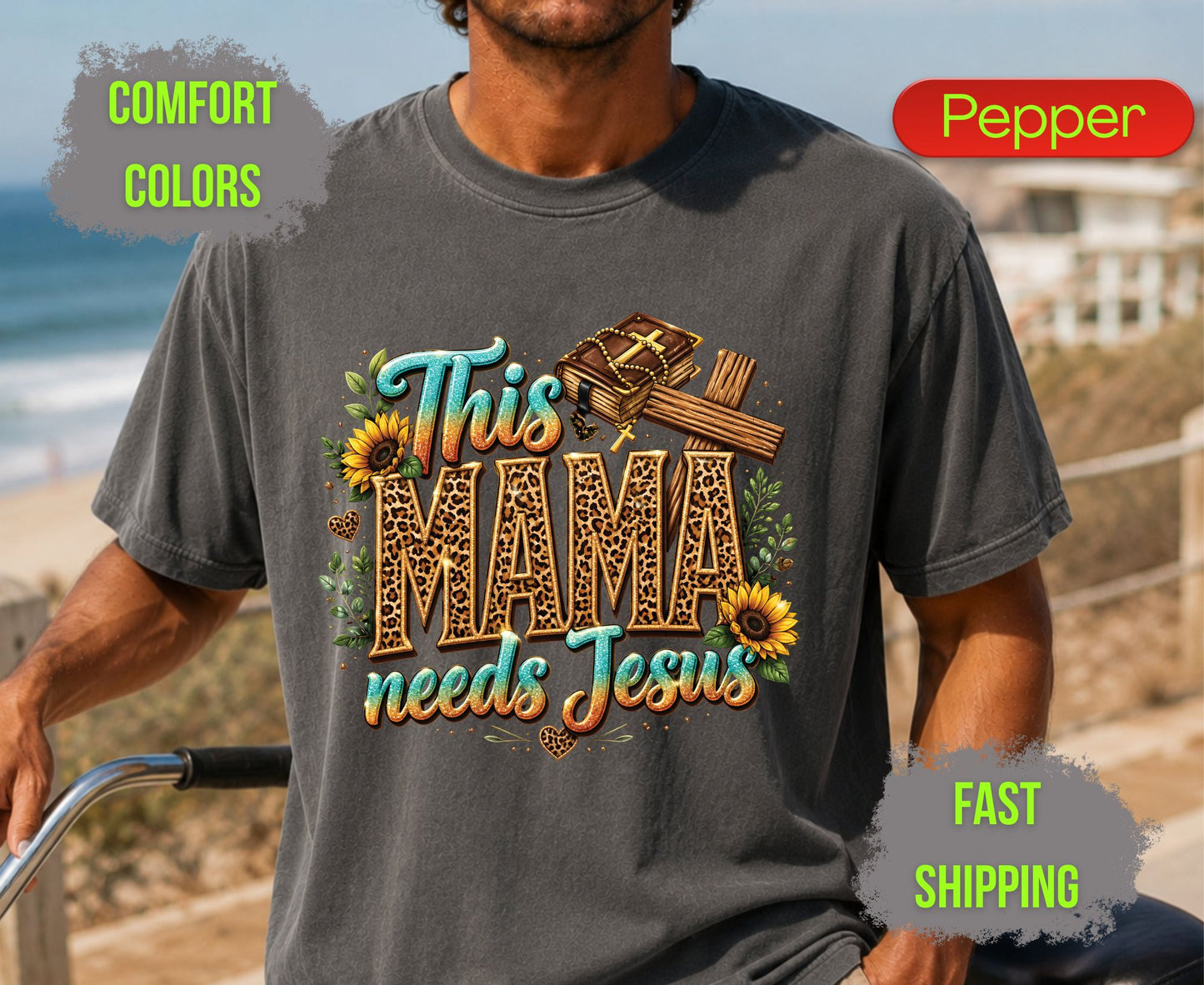 This Mama Needs Jesus Comfort Colors T Shirts Cute Christian Mother Tee Leopard Print Mama Shirt Sunflower Holy Bible Graphic Mothers Day Gifts