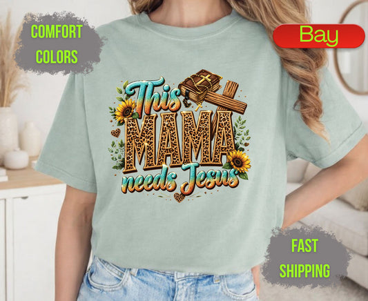 This Mama Needs Jesus Comfort Colors T Shirts Cute Christian Mother Tee Leopard Print Mama Shirt Sunflower Holy Bible Graphic Mothers Day Gifts