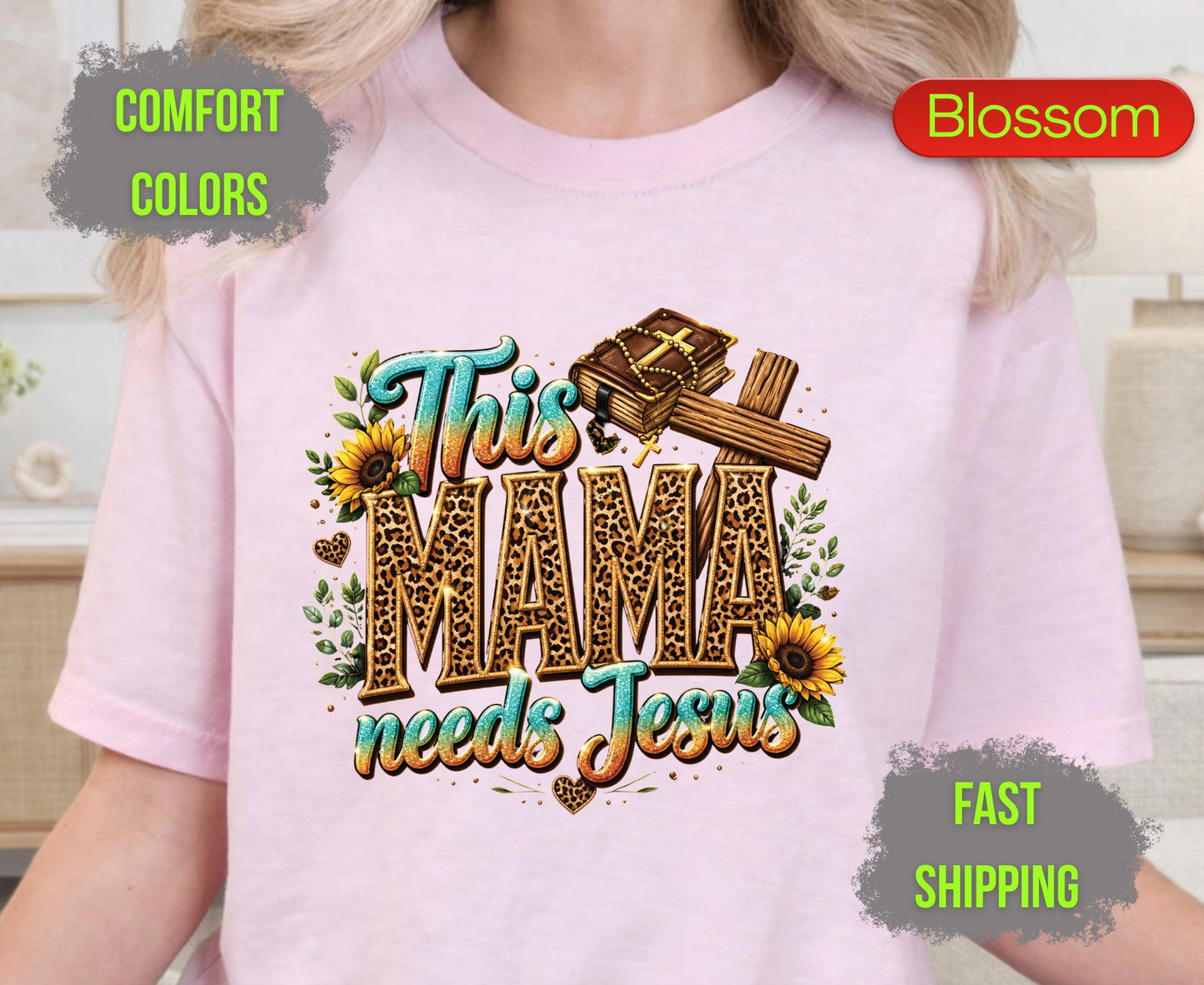 This Mama Needs Jesus Comfort Colors T Shirts Cute Christian Mother Tee Leopard Print Mama Shirt Sunflower Holy Bible Graphic Mothers Day Gifts