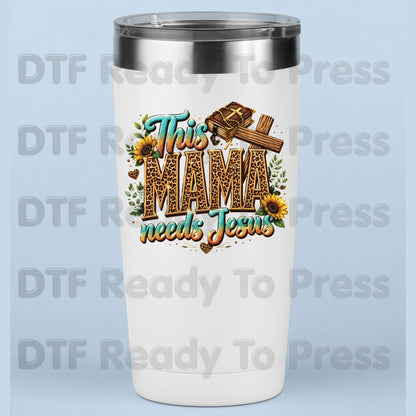 This Mama Needs Jesus Leopard Print DTF Transfer Ready to Press Christian Mother's Day UV DTF Sticker Western Sunflower Cross Bible Heat Transfer for Shirts