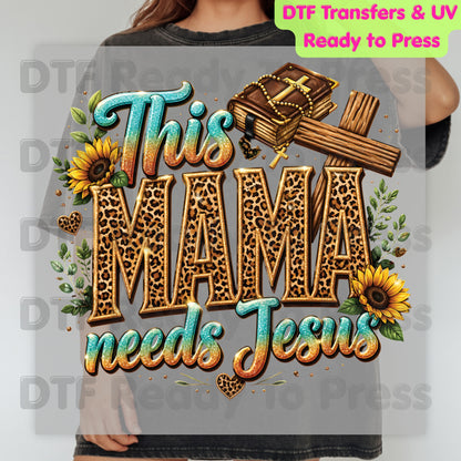 This Mama Needs Jesus Leopard Print DTF Transfer Ready to Press Christian Mother's Day UV DTF Sticker Western Sunflower Cross Bible Heat Transfer for Shirts