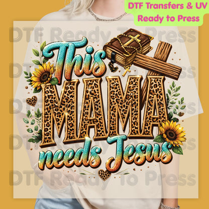 This Mama Needs Jesus Leopard Print DTF Transfer Ready to Press Christian Mother's Day UV DTF Sticker Western Sunflower Cross Bible Heat Transfer for Shirts