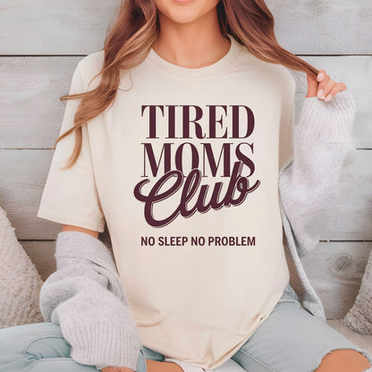 Tired Moms Club DTF Transfer