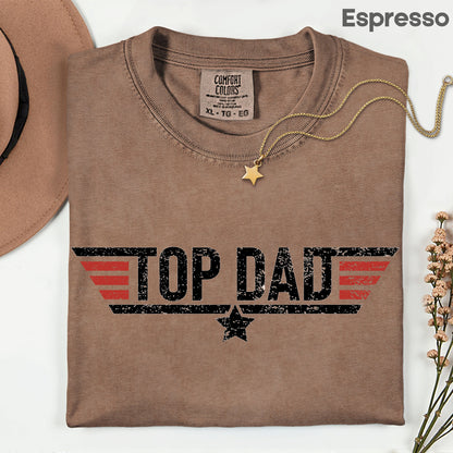 Top Dad Comfort Colors T Shirt