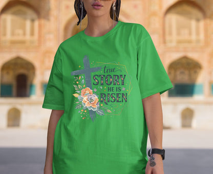 True Story He Is Risen T Shirt Christian Easter Tee Floral Cross Faith Shirt Adult Youth Toddler Baby Religious Gift Resurrection Sunday