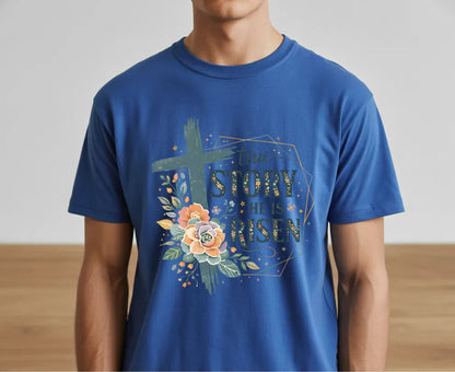 True Story He Is Risen T Shirt Christian Easter Tee Floral Cross Faith Shirt Adult Youth Toddler Baby Religious Gift Resurrection Sunday