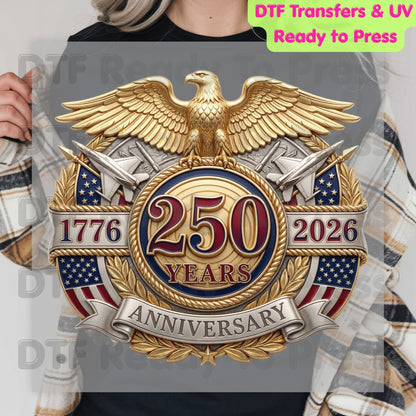 USA 250 Years 1776-2026 Anniversary DTF Transfer Ready to Press Patriotic Golden Eagle Shield Heat Transfer For Shirts Semiquincentennial UV Sticker Prints