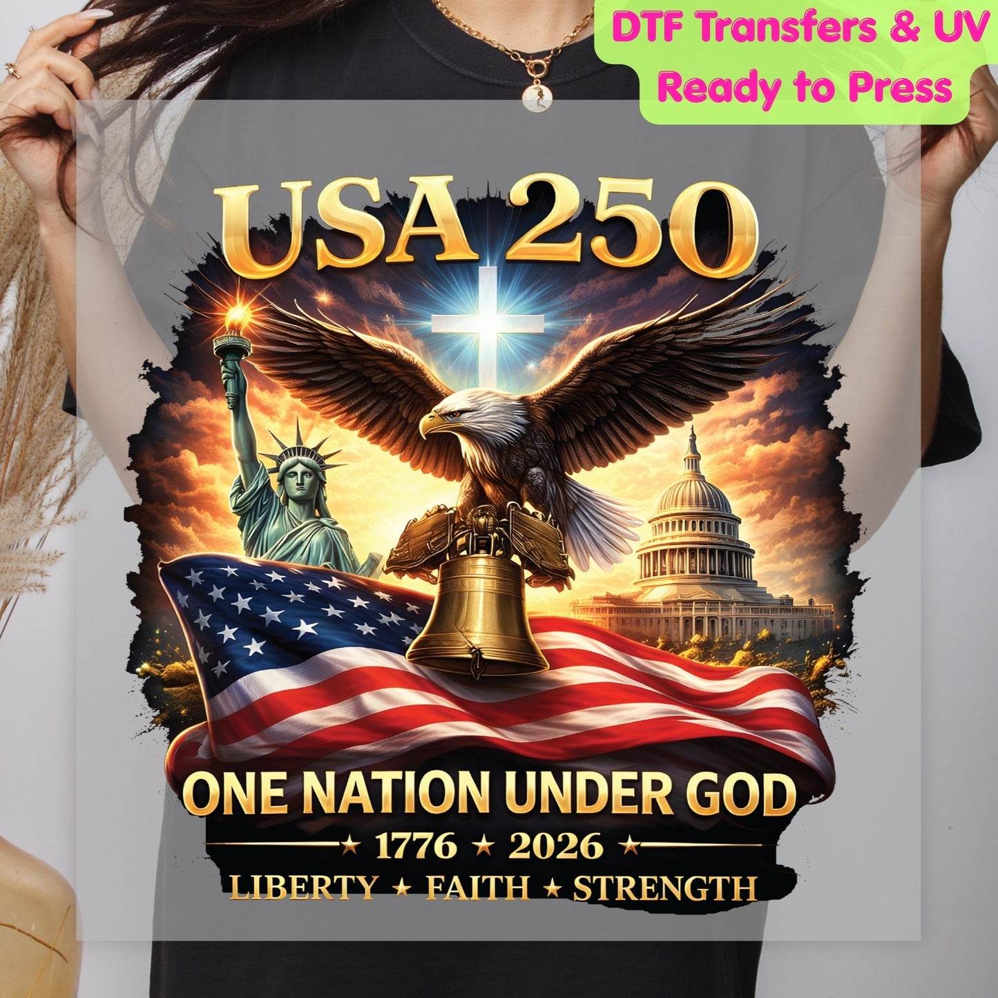USA 250 Years DTF Transfer Ready to Press Semiquincentennial American Flag Eagle Shield Heat Transfer For Shirts Patriotic 2026 UV Sticker Prints