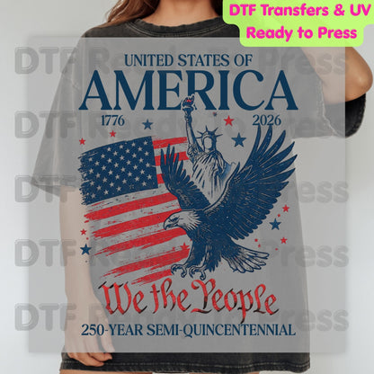 USA 250 Years DTF Transfer Ready to Press We The People Semiquincentennial Retro Eagle American Flag Heat Transfer for Shirts July 4th UV Sticker