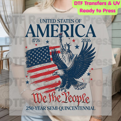 USA 250 Years DTF Transfer Ready to Press We The People Semiquincentennial Retro Eagle American Flag Heat Transfer for Shirts July 4th UV Sticker