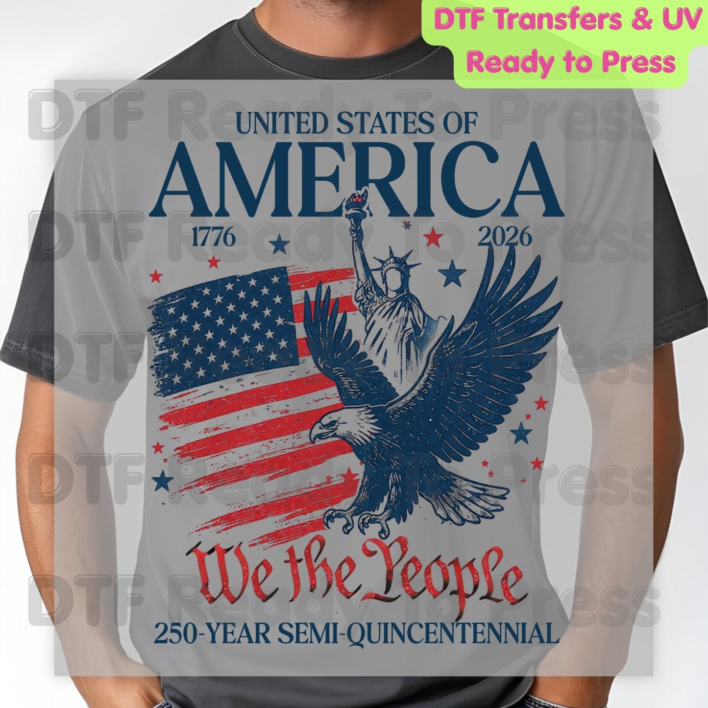 USA 250 Years DTF Transfer Ready to Press We The People Semiquincentennial Retro Eagle American Flag Heat Transfer for Shirts July 4th UV Sticker