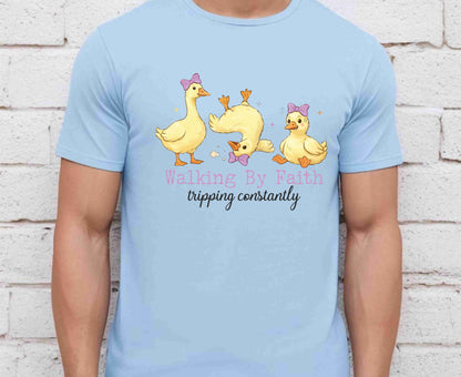 Walking By Faith Tripping Constantly T Shirt Funny Christian Duck Tee Religious Humorous Shirt Faith Gift Adult Youth Toddler Baby Apparel