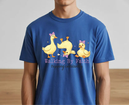 Walking By Faith Tripping Constantly T Shirt Funny Christian Duck Tee Religious Humorous Shirt Faith Gift Adult Youth Toddler Baby Apparel