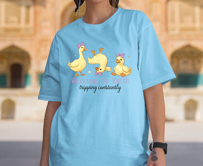 Walking By Faith Tripping Constantly T Shirt Funny Christian Duck Tee Religious Humorous Shirt Faith Gift Adult Youth Toddler Baby Apparel