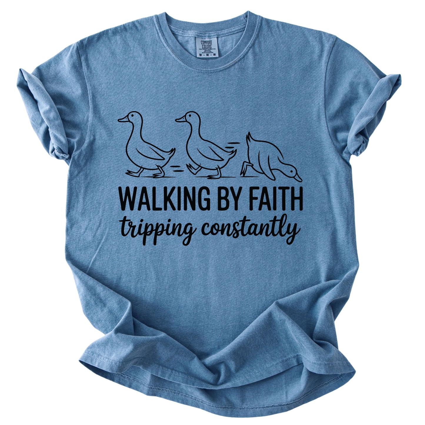 Walking by Faith Funny Comfort Colors T Shirt