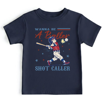 Wanna Be A Baller Shot Caller Shirt Retro Baseball Youth Kids Toddler Tees