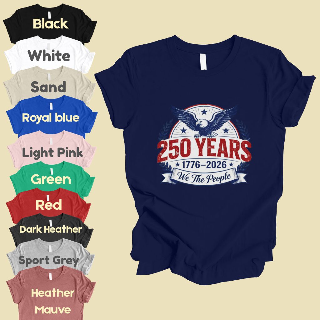 We The People 250 Years Comfort Colors T Shirts 1776 2026 Tee Semiquincentennial Patriotic Eagle Seal Emblem Shirt Fourth of July Gifts
