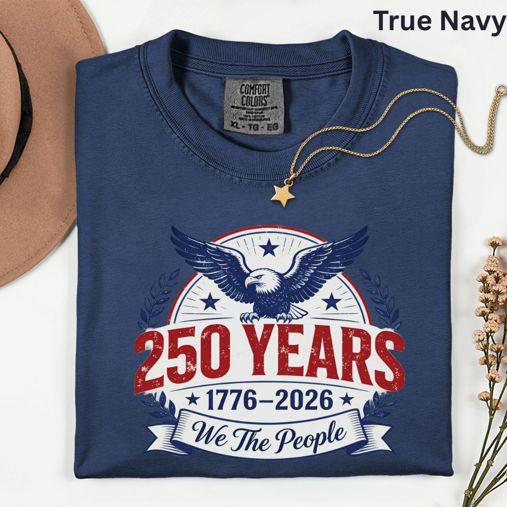 We The People 250 Years Comfort Colors T Shirts 1776 2026 Tee Semiquincentennial Patriotic Eagle Seal Emblem Shirt Fourth of July Gifts