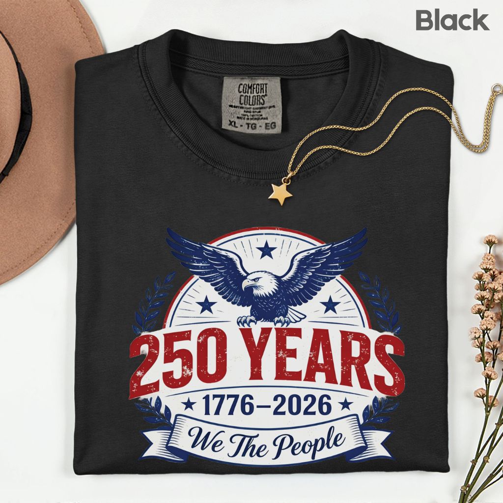 We The People 250 Years Comfort Colors T Shirts 1776 2026 Tee Semiquincentennial Patriotic Eagle Seal Emblem Shirt Fourth of July Gifts