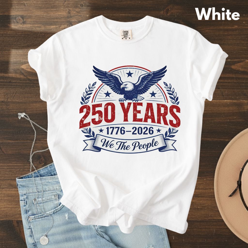 We The People 250 Years Comfort Colors T Shirts 1776 2026 Tee Semiquincentennial Patriotic Eagle Seal Emblem Shirt Fourth of July Gifts