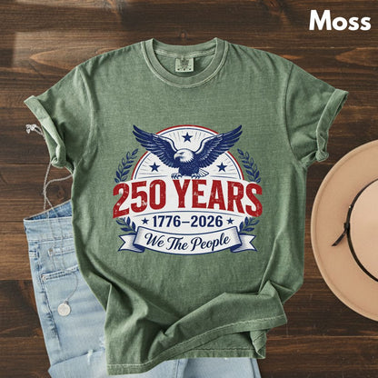 We The People 250 Years Comfort Colors T Shirts 1776 2026 Tee Semiquincentennial Patriotic Eagle Seal Emblem Shirt Fourth of July Gifts