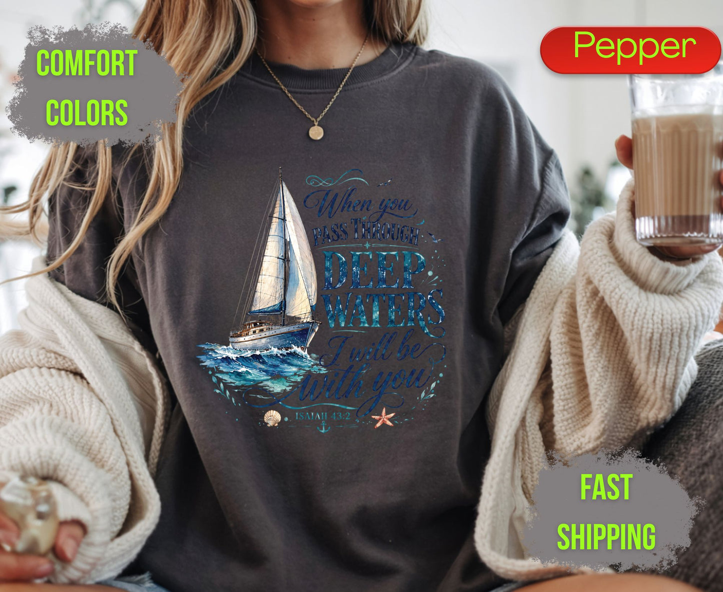When You Pass Through Deep Waters Comfort Colors T Shirts Isaiah 43 2 Tee Christian Sailboat Shirt Religious Ocean Graphic Inspirational Faith Gifts