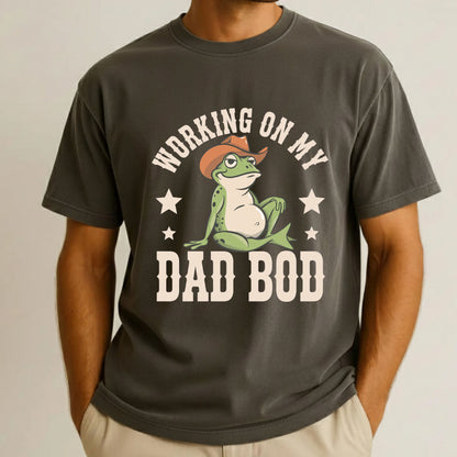 Working On My Dad Bod Comfort Colors T Shirt
