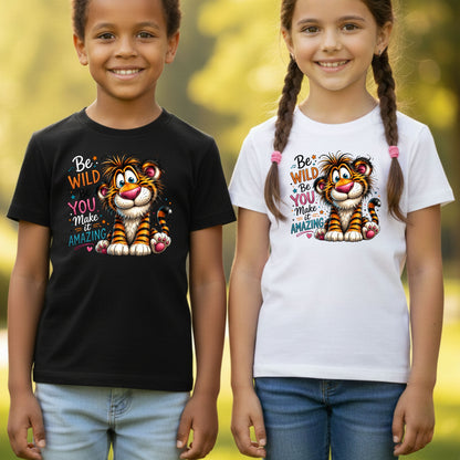 Be Wild Be You Tiger Baby T-Shirt, Cute Inspirational Kids Tee