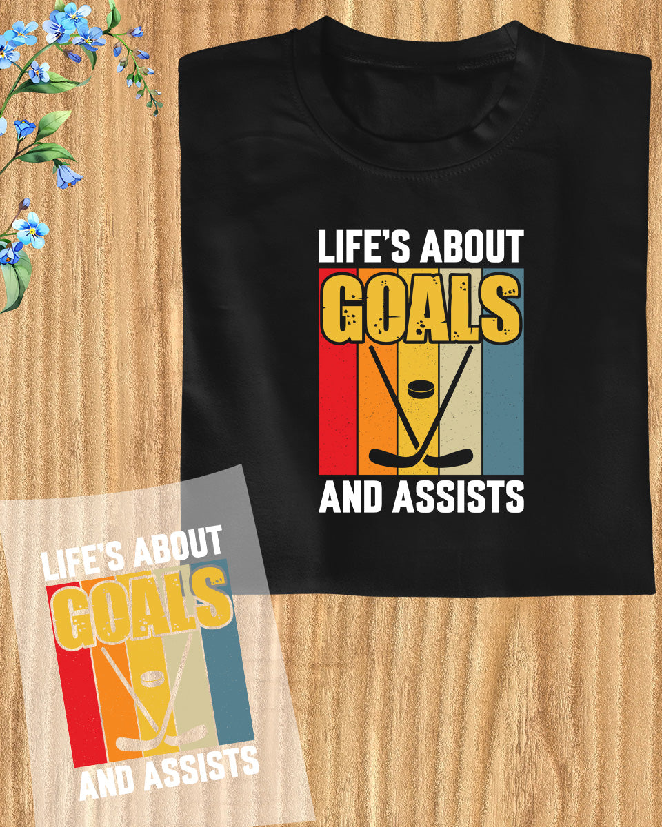 Life is About Goals and Assists DTF Transfer Film