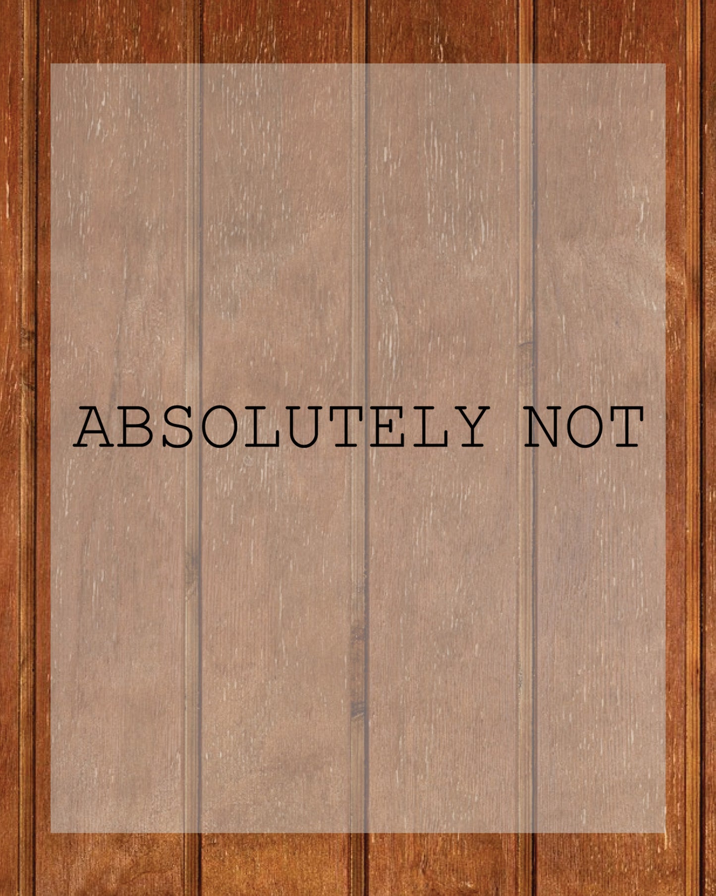 Absolutely Not Sarcastic DTF Transfer