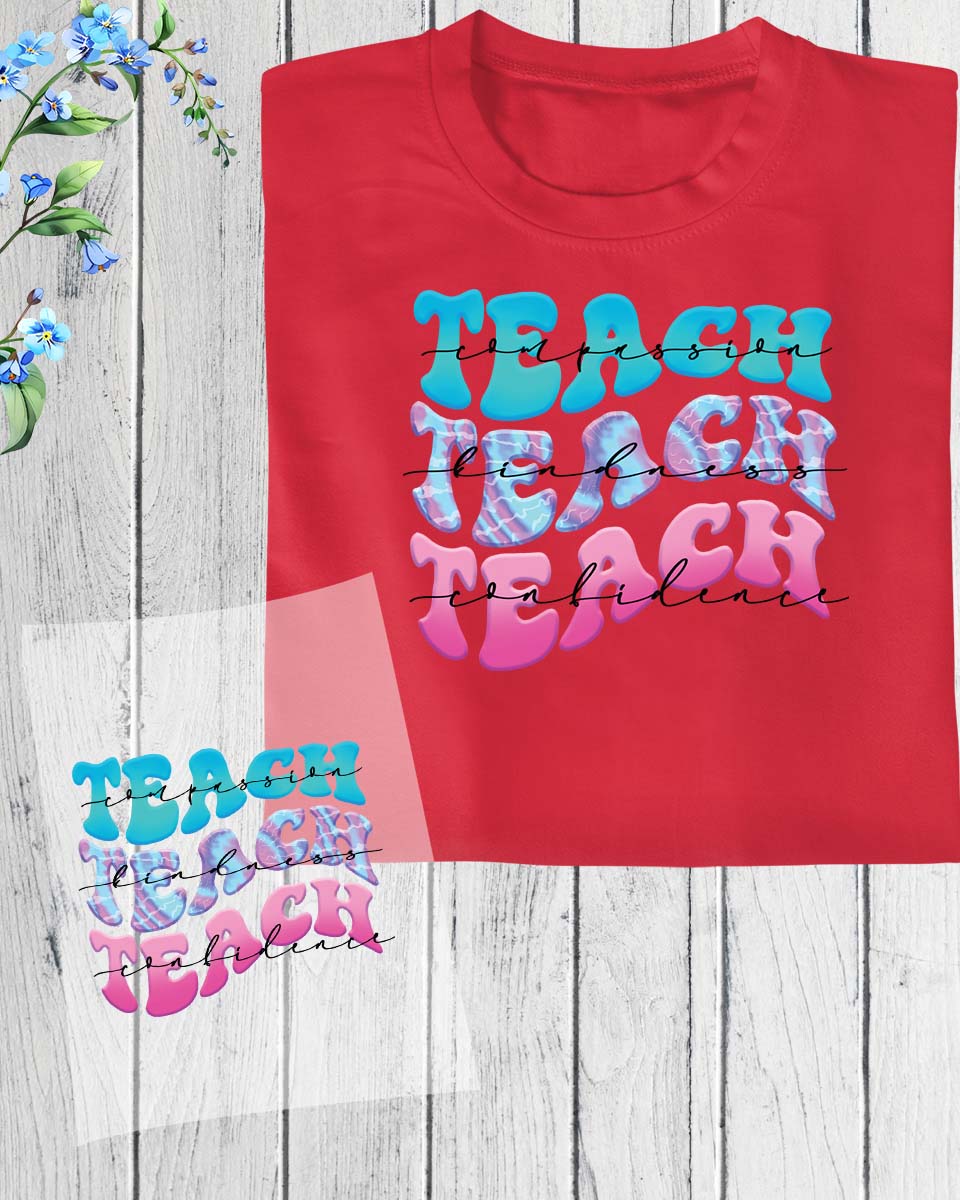 Teach Kindness Gift for Teacher DTF Transfer Film