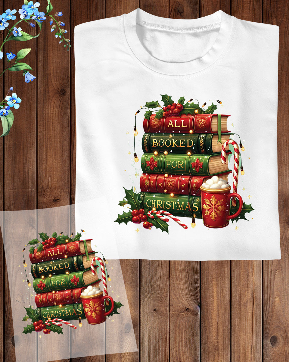 All Booked for Christmas DTF Transfer, Holiday Heat Press Design, Xmas Shirt Print, UV DTF Sticker, Book Lover Christmas Gift