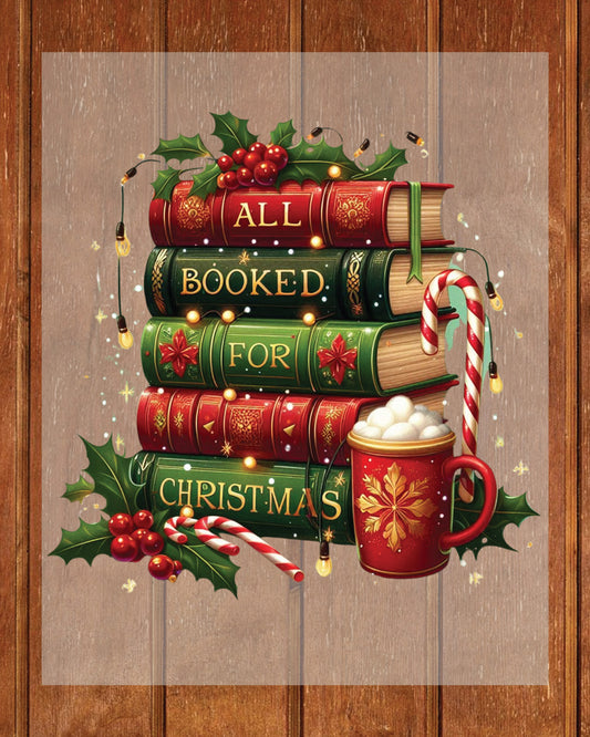 All Booked for Christmas DTF Transfer, Holiday Heat Press Design, Xmas Shirt Print, UV DTF Sticker, Book Lover Christmas Gift