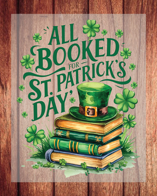 All Booked for St Patrick’s Day DTF Transfer Sheet