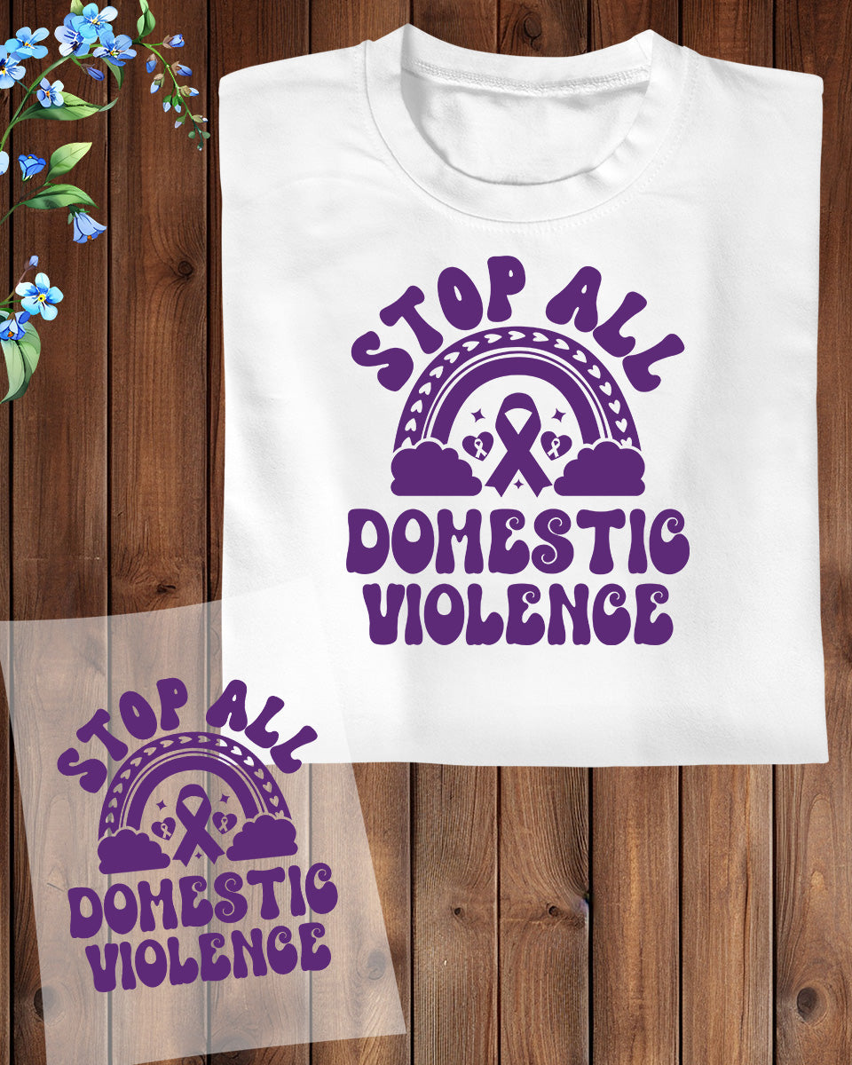 Stop All Domestic Violence DTF Transfer Film