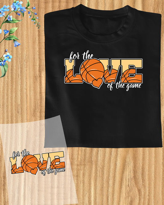 For The Love of The Game DTF Transfer Film