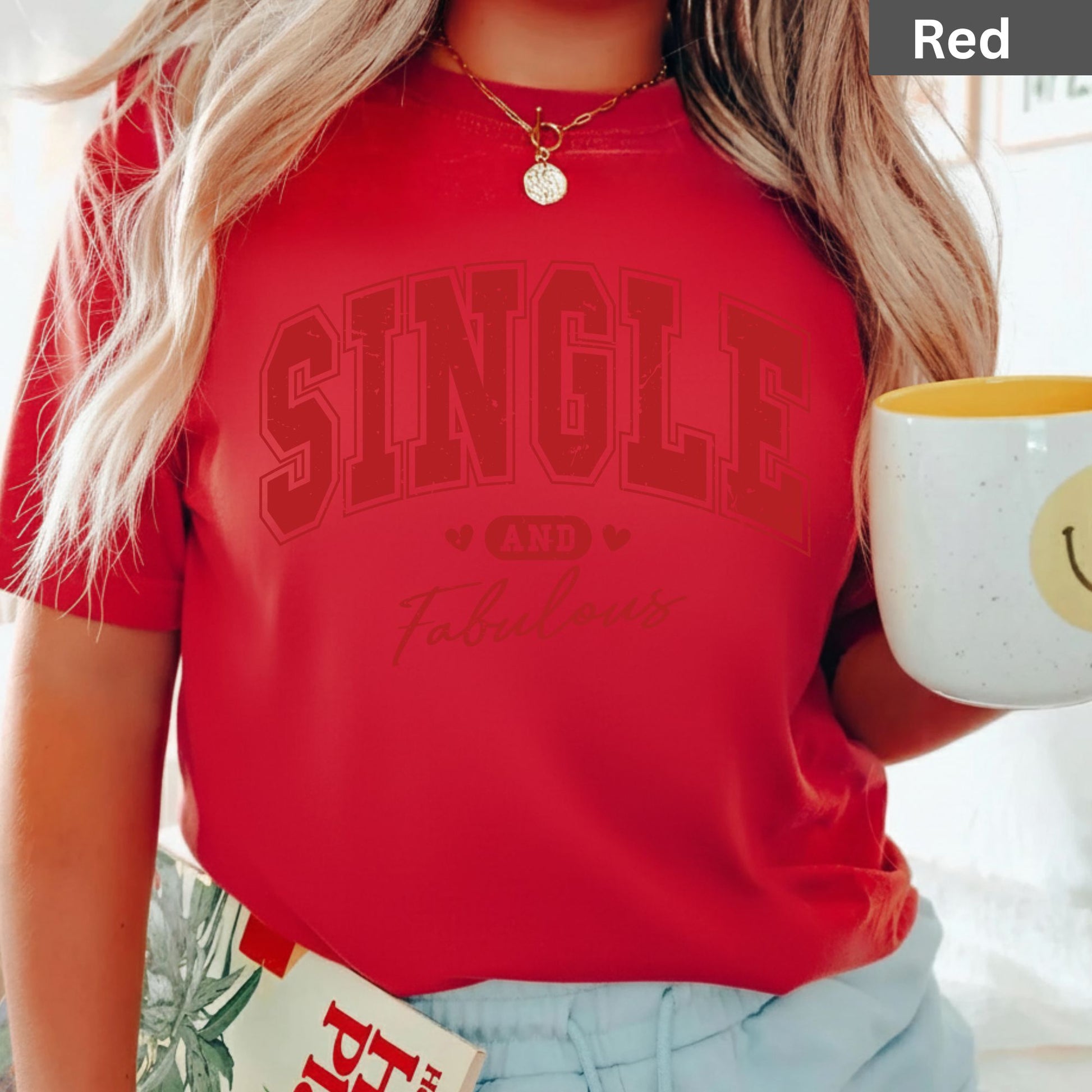 Anti Valentine's Day Shirts Single and Fabulous Tee, Comfort Colors T-Shirt, Valentine Sweatshirt Bella Canvas Apparel for Single Girl Boys