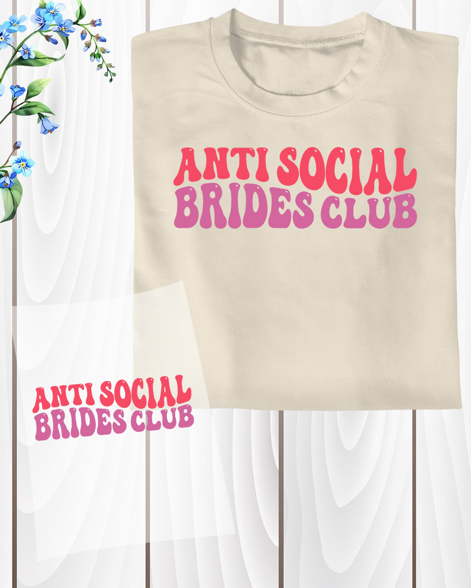 Anti Social Bride Club DTF Transfer Film